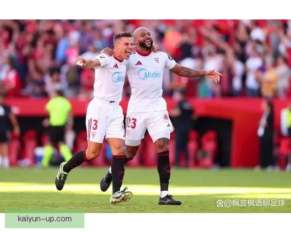 塞维利亚新赛季展望：目标重返欧洲舞台，团队迎来突破表现亮眼